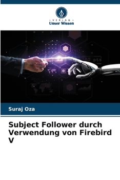Paperback Subject Follower durch Verwendung von Firebird V [German] Book