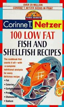 Mass Market Paperback 100 Low Fat Fish and Shellfish Recipes: The Complete Book of Food Counts Cookbook Series Book