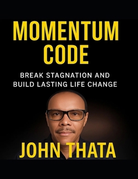 Paperback The Momentum Code: Break Stagnation and Build Lasting Life Change Book