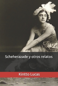 Paperback Scheherazade y otros relatos [Spanish] Book