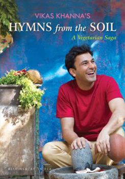 Hardcover Hymns from the Soil: A Vegetarian Saga Book