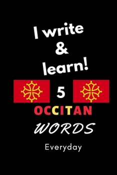 Paperback Notebook: I write and learn! 5 Occitan words everyday, 6" x 9". 130 pages Book