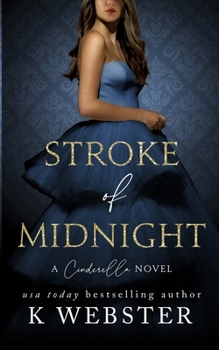 Stroke of Midnight (Cinderella Trilogy) - Book #1 of the Cinderella