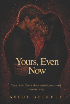 Paperback Yours, Even Now Book