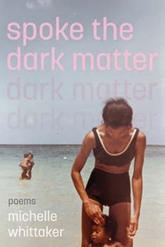 Paperback Spoke the Dark Matter Book