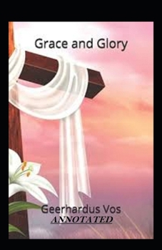 Paperback Grace and Glory annotated Book