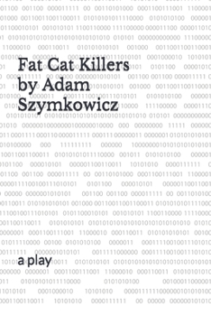 Paperback Fat Cat Killers: a play Book