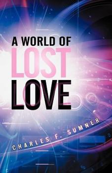 Paperback A World of Lost Love Book