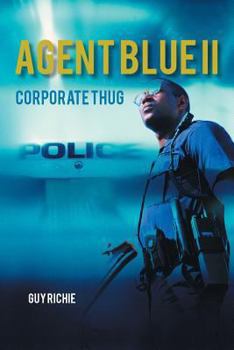 Paperback Agent Blue II: Corporate Thug Book