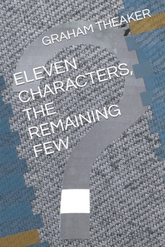 Paperback Eleven Characters, the Remaining Few Book