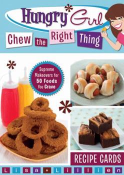Card Book Hungry Girl Chew the Right Thing Recipe Cards: Supreme Makeovers for 50 Foods You Crave Book