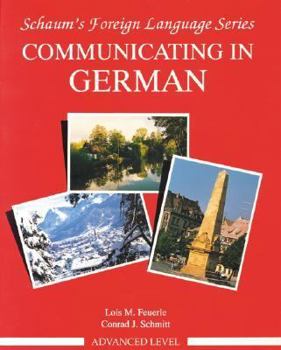 Paperback Communicating in German, Advanced Level Book