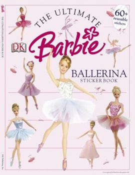 Paperback The Ultimate Ballerina Sticker Book (Barbie Sticker Books) Book