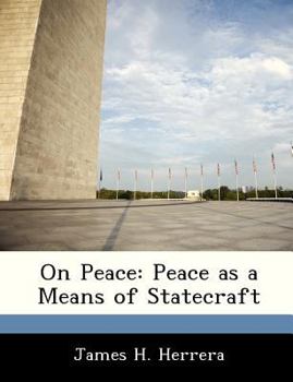 Paperback On Peace: Peace as a Means of Statecraft Book