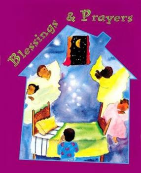 Blessings and Prayers: For Children Who Are Beginning to Pray With the Whole Church
