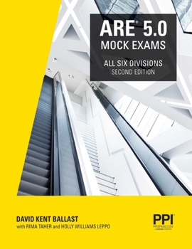 Paperback Ppi Are 5.0 Mock Exams All Six Divisions, 2nd Edition - Practice Exams for Each Ncarb 5.0 Exam Division Book