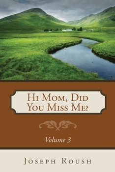Paperback Hi Mom, Did You Miss Me? Volume 3 Book