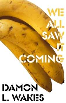 Paperback We All Saw It Coming Book