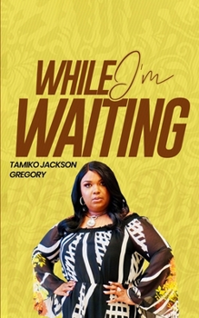 Paperback While I'm Waiting Book