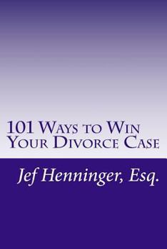 Paperback 101 Ways to Win Your Divorce Case Book