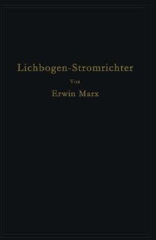 Paperback Lichtbogen-Stromrichter Für Sehr Hohe Spannungen Und Leistungen [German] Book