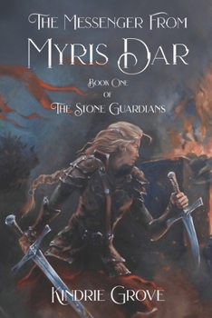 Paperback The Messenger from Myris Dar: Book 1 of The Stone Guardians Book