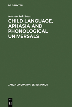 Hardcover Child Language, Aphasia and Phonological Universals Book