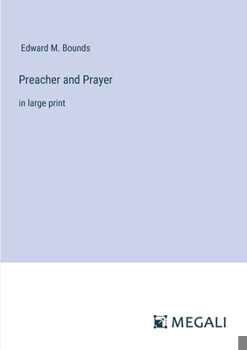 Paperback Preacher and Prayer: in large print Book