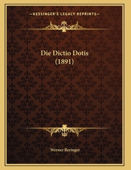 Paperback Die Dictio Dotis (1891) [German] Book