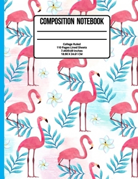 Paperback Composition Notebook College Ruled: Flamingo 110 Pages Book