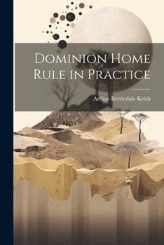 Paperback Dominion Home Rule in Practice Book