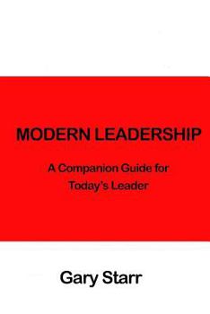 Paperback Modern Leadership: A Companion Guide for Today's Leaders Book