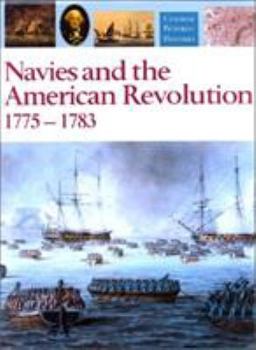 Navies and the American Revolution, 1775-1783 - Book #7 of the Royal Navy
