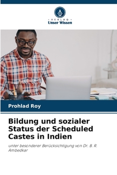 Paperback Bildung und sozialer Status der Scheduled Castes in Indien [German] Book