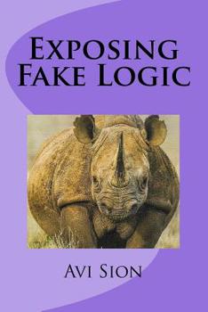 Paperback Exposing Fake Logic Book