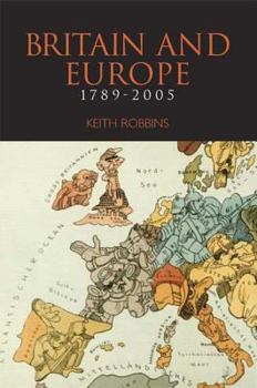 Paperback Britain and Europe 1789-2005 Book