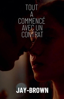 Tout a commencé avec un contrat