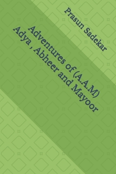Paperback Adventures of (A.A.M) Adya, Abheer and Mayoor Book