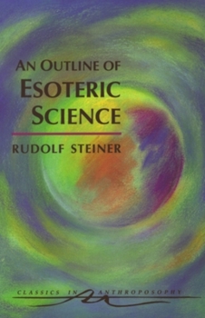 Paperback An Outline of Esoteric Science: (Cw 13) Book