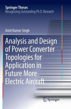 Paperback Analysis and Design of Power Converter Topologies for Application in Future More Electric Aircraft Book