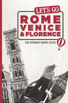 Paperback Let's Go Rome, Venice & Florence: The Student Travel Guide Book