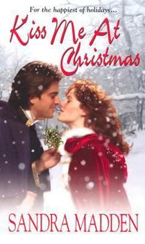 Kiss Me At Christmas - Book #3 of the Men of Annapolis