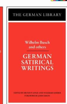 Paperback German Satirical Writings: Wilhelm Busch and Others Book