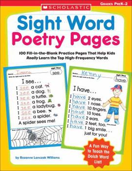 Paperback Sight Word Poetry Pages: 100 Fill-In-The-Blank Practice Pages That Help Kids Really Learn the Top High-Frequency Words Book