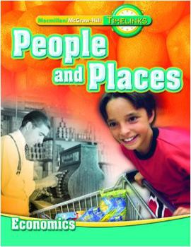 Hardcover Timelinks: Second Grade, People and Places-Unit 4 Economics Student Edition Book