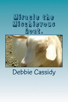 Paperback Miracle the Mischievous Goat. Book