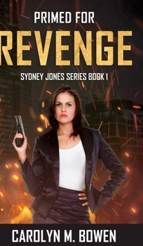 Primed for Revenge (Sydney Jones Series Book 1)