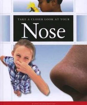 Library Binding Take a Closer Look at Your Nose Book