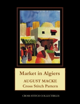 Paperback Market in Algiers: August Macke Cross Stitch Pattern Book
