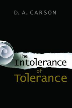 Paperback The Intolerance of Tolerance Book